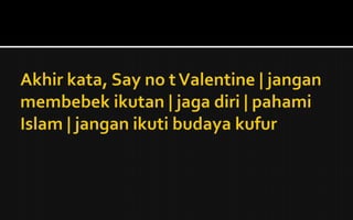  Materi Valentine ROHIS