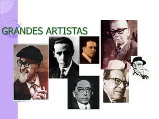GRANDES ARTISTAS