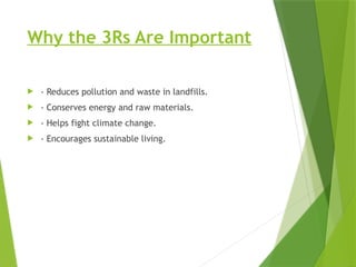A Step Towards a Sustainable Future using 3R's | PPTX