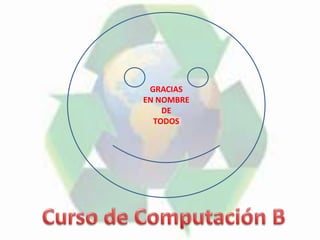 GRACIAS
EN NOMBRE
DE
TODOS
 