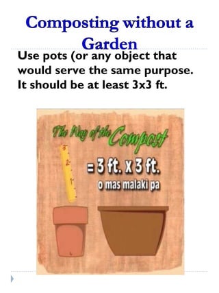 Use pots (or any object that would serve the same purpose. It should be at least 3x3 ft. 