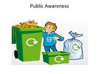 Public Awareness
 