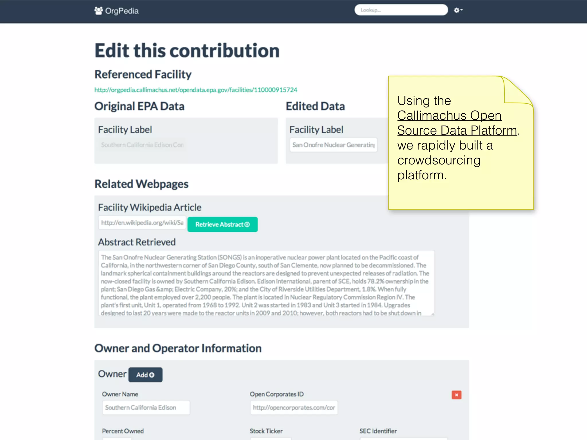 Using the
Callimachus Open
Source Data Platform,
we rapidly built a
crowdsourcing
platform.
 