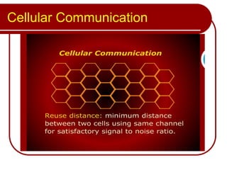 Cellular Communication
 