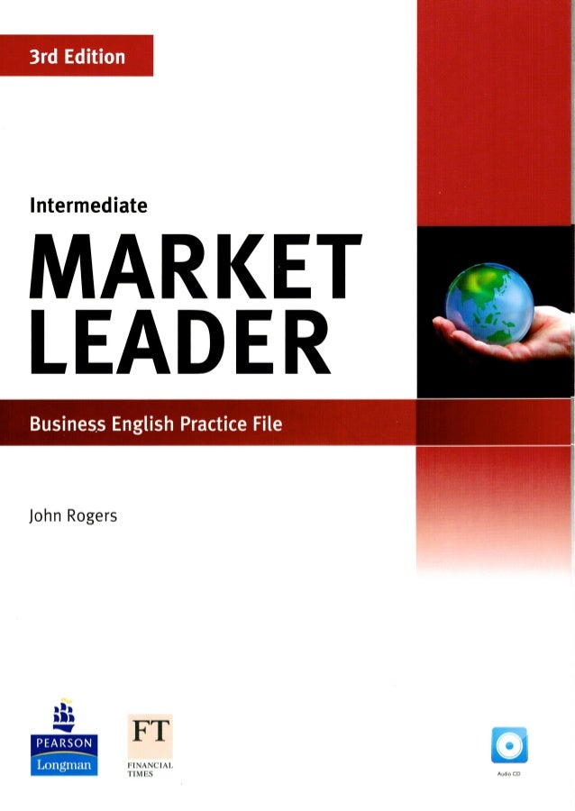 Market Leader 3rd Ed Intermediate Practice File Market Leader 3rd Ed Intermediate Practice File