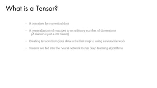 What is a Tensor?
 