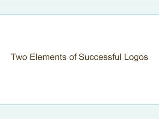 Two Elements of Successful Logos
 