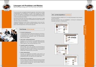 Antriebstechnik                                                                                                                                                                                                                                                   Antriebstechnik
     Automation                                                                                                                                                                                                                                                        Automation
       Vertrieb                                                                                                                                                                                                                                                          Vertrieb



                      Lösungen mit Produkten und Marken
                      Beschaffungsmanagement mit Erfahrung und Zukunft



                      Vor mehr als 30 Jahren wurde ghv Antriebstechnik gegründet. Unsere Position am Markt
                      als Markenlieferant und Vertriebspartner von großen Firmen entwickelt und verstärkt
                      sich stetig. Mit Flexibilität und Engagement nehmen wir jede Aufgabenstellung unserer        Info- und Serviceplattform im Internet
                      Kunden an und setzen das gesamte Spektrum der Antriebstechnik und Automation ein,
                      um diese Herausforderung zu erfüllen.
                                                                                                                  Als Panasonic-Distributor erhalten Sie von uns neueste Technologie für Ihren Fortschritt
                      Ob komplexe Anforderungen oder kleinere Aufgaben zu lösen sind, die Ingenieure von ghv      und Ihre Innovationen.
                      fühlen sich überall zuhause. Kundennutzen und Antriebstechnik mit System. Dies alles aus    Dies alles und noch viel mehr unter www.ghv.de – die Zentrale für Antriebstechnik,
                      einer Hand zu sehen, ist unsere Maxime.                                                     Automation sowie Warn- und Meldesysteme.
                      Umfassende Dienstleistung und der Vertrieb von Markenprodukten, die sich durch Wirt-
                      schaftlichkeit, Langlebigkeit und innovative Technologie auszeichnen, sind im Lauf der
                      langen Unternehmensgeschichte unser Kennzeichen geworden.




                                                                                                                                                                                                             www.ghv.de
                                       Fünf Gründe, warum bei ghv

                                     01 Ein starkes Produktprogramm
                                         von starken Markenlieferanten lässt keinerlei Wünsche in Automations-
                                         und Antriebstechnik offen. Wir lösen Ihr Antriebsproblem und sehen
                                         die Optimierung Ihrer industriellen Prozess- und Wertschöpfungs-
                                         ketten als unsere Aufgabe.

                                     02 Hohe Produkt- und beratungskompetenz




                                                                                                                                                                                                                 Die Informations- & Service-Plattform im Internet!
                                         Dienstleistung und Partnerschaft wird bei ghv GROSS geschrieben.
                                         ghv-Berater, die sich mit Ihren individuellen Verfahrenstechniken
                                         bestens auskennen, halten den Beratungskontakt zu Ihnen.

                                     03 Ausgereifte Logisitik und beschaffung
                                         Nach dem Motto „Time is cash“ beschaffen wir die Komponenten für
                                         Ihre Lösung. Wir haben den Bestellvorgang für Sie auf das absolut
                                         Wesentliche reduziert. Sie müssen nur mit einem Ansprechpartner in
                                         Kontakt treten. So sparen Sie Zeit und somit Geld.

                                     04 Höchste Lieferbereitschaft
                                         Kontinuität und Verfügbarkeit sind Eckpfeiler unserer Service- und
                                         Lieferphilosophie. ghv-Kunden schätzen unsere Flexibilität und Liefer-
                                         bereitschaft seit Jahren. Wir lassen Sie nicht im Regen stehen.

                                     05 Markenqualität führender Hersteller
                                         Das Ohr am Markt mit Blick über den Tellerrand und immer im Kontakt
                                         mit unseren Herstellern und Partnern. Wir sichern Ihnen Wettbewerbs-
                                         vorteile. So können Sie sicher sein, immer die besten Produkte zu
                                         besten Konditionen zu beschaffen.


2                                                                                                                                                                                                                                                                                       3
 