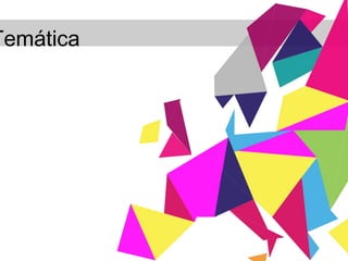 Temática  
