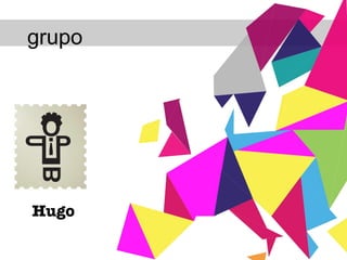 grupo Hugo 