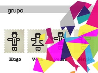 grupo Hugo Vera Pedro Sérgio 