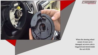 3 Signs Indicating the Damaged Steering Angle Sensor of your Car PPTX