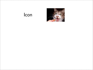 Icon
     The signifier is perceived as resembling or imitating the
signified. A pictoral representation, a photograph, an...