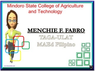 Mindoro State College of Agriculture
and Technology
 