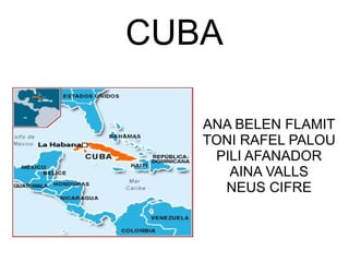CUBA
ANA BELEN FLAMIT
TONI RAFEL PALOU
PILI AFANADOR
AINA VALLS
NEUS CIFRE
 