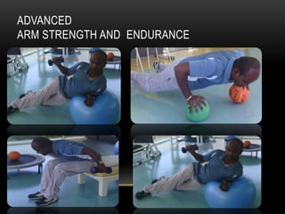 ADVANCED 
ARM STRENGTH AND ENDURANCE 
 
