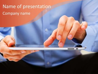 Name of presentation
Company name
 