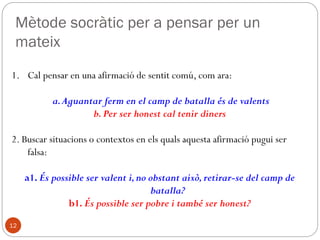 Plató a més a la Carta VII (325 b-c) exposa que "casualment
alguns dels que estaven ostentant el poder van portar als tribunals
al meu amic Sòcrates, sota l'acusació més iniqua i que menys li
quadrava: en efecte, uns acusaren d'impietat i altres
condemnaren i executaren l'home que un dia no va voler ser
còmplice de l'il·lícit arrest d'un partidari dels aleshores proscrits."
Procés[1]: A Atenes (on no era vigent nulla poena sine legis) hi
havia dues classes de judicis (agonés) timetoí (els jutges havien de
decidir entre la tímesis o pena de l'acusador i l'antimesis pena de
l'acusat) i atímetoi (en els que la pena venia determinada per la
llei). Ànitos i Mèlet, els acusadors, van proposar la pena de mort i
Sòcrates, scherzando --doncs, no en va es considerava un tàvec
per a la ciutat, va proposar com a càstig que, atès que havia
estat un benefactor de la polis, havia de ser alimentat i mantingut
per la ciutat i tenir un lloc d'honor a la ciutat. Fins i tot per jutges
moderats la demanda era excessiva: la tímesis fou acceptada i
Sòcrates va ser condemnat a mort.[2]
[1] Nota del diàleg de Plató Fedó, Ed. Aguilar; Obras completas
[2] 1ª Votació: 281 condemnatoris, 220, absolució. 2ª votació, després de la contraproposta de Sòcrates,: 360,
condemna; 141,absolució.
12
 