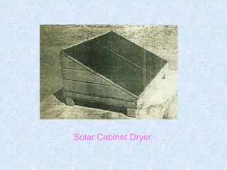 Solar Cabinet Dryer
 
