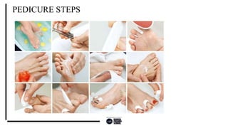 PEDICURE STEPS
 