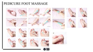 PEDICURE FOOT MASSAGE
 
