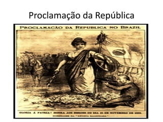 Proclamação da República
 