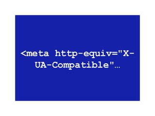 <meta http-equiv=&quot;X-UA-Compatible&quot;… 