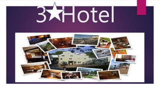 3 star hotel | PPTX