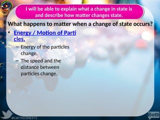 Change Is State 3 States of Matter and Changes of State.pptx