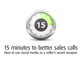 Better Sales Calls - in 15 Minutes (or less)
