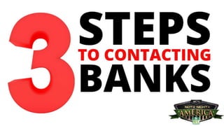 3 Easy Steps To Contacting Banks