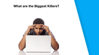 What are the Biggest Killers?
 