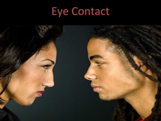 Eye Contact 