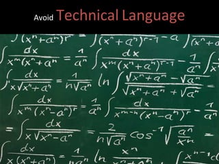Avoid   Technical   Language 