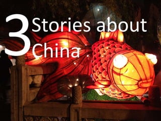 Stories about
China

 