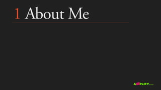 1 About Me
 