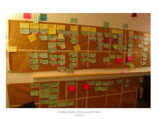 © Nikita Filippov, 2010 Using Jeff Patton
                Content
 