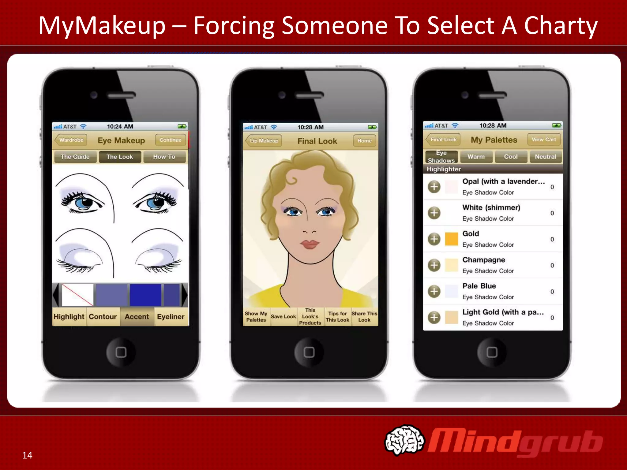 MyMakeup – Forcing Someone To Select A Charty




14
 