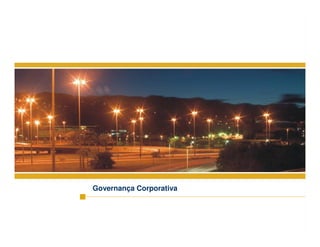 25
Governança Corporativa
 