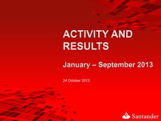 3Q13 Activity and Results