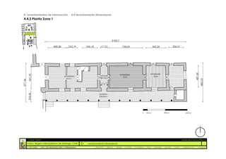 4. Levantamientos de información _ 4.4 levantamiento dimensional
4.4.2 Planta Zona 1




  :: CASA FONTT                                                                                                                                          ::ANÁLISIS PATOLÓGICO
  Colina, Región metropolitana de Santiago, Chile    Levantamiento Dimensional
  U. DE CHILE   _ FAC. DE ARQUITECTURA Y URBANISMO        _Alquinta   _Belmar   _Brady   _Castillo   _Contreras   _Jara   _Morales   _Rossel   _Torres    _Valderrama   _Venegas
 