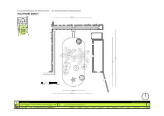 4. Levantamientos de información _ 4.4 levantamiento dimensional
4.4.2 Planta Zona 7




  :: CASA FONTT                                                                                                                                          ::ANÁLISIS PATOLÓGICO
  Colina, Región metropolitana de Santiago, Chile    Levantamiento Dimensional
  U. DE CHILE   _ FAC. DE ARQUITECTURA Y URBANISMO        _Alquinta   _Belmar   _Brady   _Castillo   _Contreras   _Jara   _Morales   _Rossel   _Torres    _Valderrama   _Venegas
 