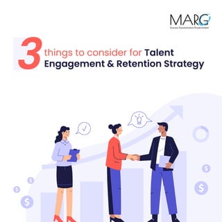 3 Talent Engagement and Retention Strategy