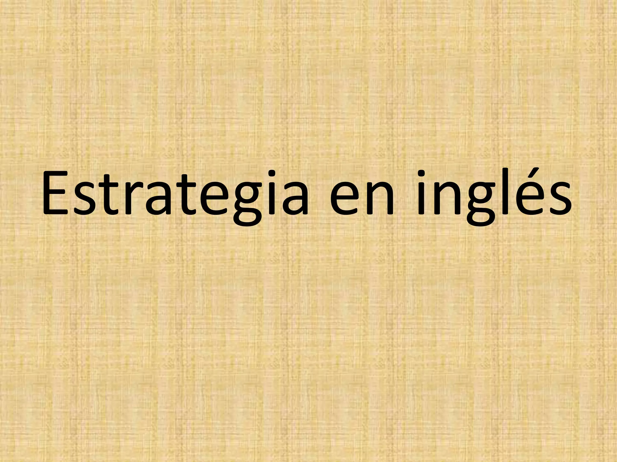 Estrategia en inglés