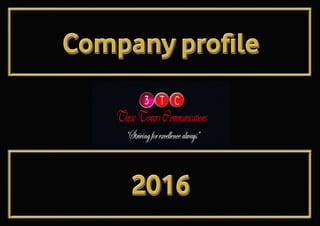 Company profileCompany profile
20162016
 