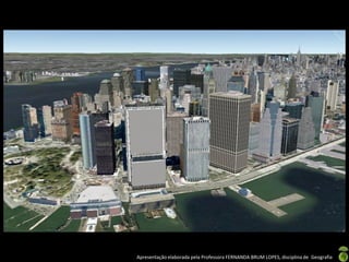 Apresentação elaborada pela Professora FERNANDA BRUM LOPES, disciplina de Geografia
 