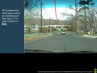 Apresentação elaborada pela Professora FERNANDA BRUM LOPES, disciplina de Geografia
 