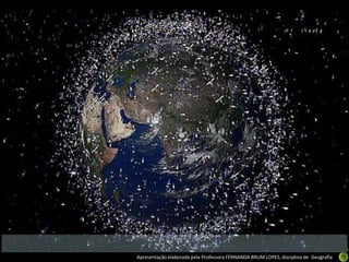 Apresentação elaborada pela Professora FERNANDA BRUM LOPES, disciplina de Geografia
 