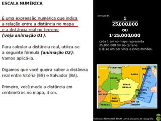 Apresentação elaborada pela Professora FERNANDA BRUM LOPES, disciplina de Geografia
 