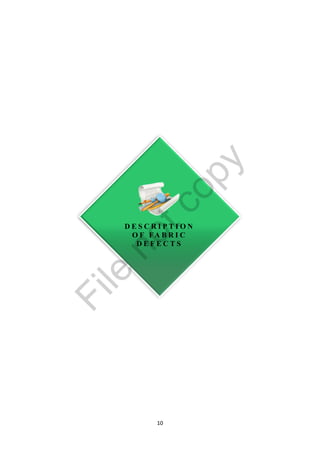 10
D E S C R I P T I O N
O F FA B R I C
D E F E C T S
File
notcopy
 
